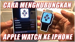 CARA PAIRING APPLE WATCH KE IPHONE [upl. by Luby]