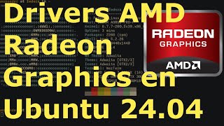 Como instalar drivers AMD Radeon Graphics en Ubuntu 2404  Linux [upl. by Randi]