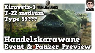 World of Tanks  Handelskarawane  Preview Event amp Kirovets1 [upl. by Parthinia]