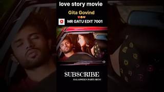 Gita Govind love story movie Hindi l 4K SD l shorts ytshorts love movie mr gatu edit 7001 🤓 [upl. by Allehs]