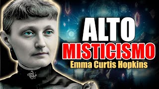 📚 ALTO MISTICISMO POR EMMA CURTIS HOPKINS AUDIOLIBRO COMPLETO EN ESPAÑOL [upl. by Siurad]