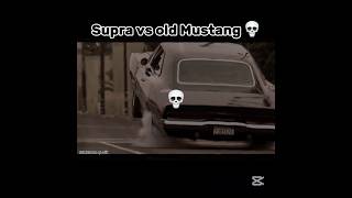 Supra vs old Mustang💀😈 shorts edit trending [upl. by Adnoval320]