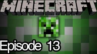 Life As A Creeper Ep13 [upl. by Noleta]