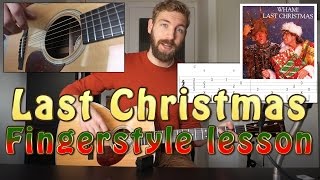 Last Christmas  Fingerstyle Guitar Lesson with Tabs [upl. by Morse483]