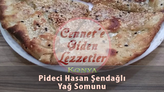 Pideci Hasan Şendağlı Konya  Yağ Somunu [upl. by Arela644]