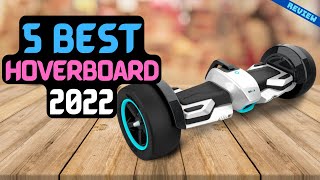 Best Hoverboard of 2022  The 5 Best Hoverboards Review [upl. by Decato449]