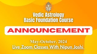 Vedic Astrology Basic Foundation Course  Registrations Open [upl. by Ronn]