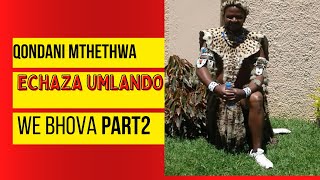 Qondani Mthethwa Part 2ukufika kwa Mjikijelwa no Mtshengiseni Gcwensa ukusebenza no Mgqumeni [upl. by Arraes]