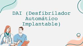 DAI Desfibrilador Automático Implantable [upl. by Angelika]