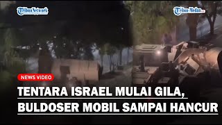 KELAKUAN BIADAB TENTARA Israel Hancurkan Mobil Warga Pakai Buldoser Sesuka Hati [upl. by Fisa205]