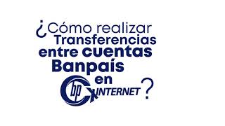 Como realizar transferencias entre cuentas Banpaís [upl. by Dahij]