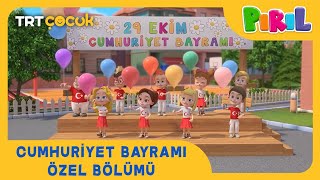 Pırıl  Cumhuriyet Bayramı Özel Bölümü [upl. by Aguste90]