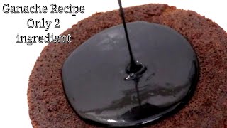 How To Make Ganache  Ganache Recipe For Cake  Chocolate Ganache Recipe [upl. by Lladnyk]