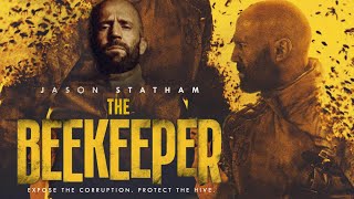 The Beekeeper 2024 Full Movie In English  Jason Statham  The Beekeeper Movie English Review amp Fact [upl. by Rosalee367]