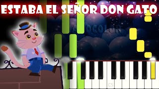 Estaba el señor Don Gato  Piano Cover  Tutorial  Karaoke [upl. by Esidnac]