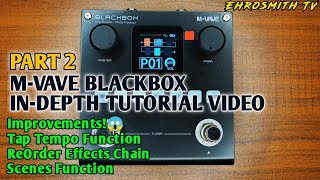 MVAVE BLACKBOX TUTORIAL VIDEO  How to Use MVave BlackBox Pedal [upl. by Richmound]