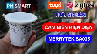 TRẢI NGHIỆM Cảm biến hiện diện cảm biến hơi thở Merrytek SA035 bản Zigbee Tuya PN Smart [upl. by Latashia]