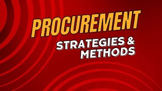 PROCUREMENT STRATEGIES  PROCUREMENT METHODS  PUBLIC PROCUREMENT STRATEGIES [upl. by Yddeg400]