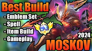 MOSKOV BEST BUILD 2024  TOP 1 GLOBAL MOSKOV BUILD  MOSKOV  MOBILE LEGENDS  MLBB [upl. by Jacob]