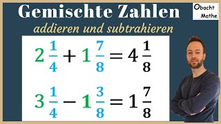 Gemischte ZahlenBrüche addieren und subtrahieren  schnell amp einfach erklärt  BRÜCHE  ObachtMathe [upl. by Tahmosh]