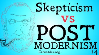 Skepticism vs Postmodernism [upl. by Zampino138]