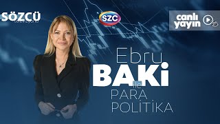 Ebru Baki İle Para Politika 21 Kasım  Asgari Ücret Emekli Maaşı Ekonomi Erdoğan [upl. by Jacqui565]