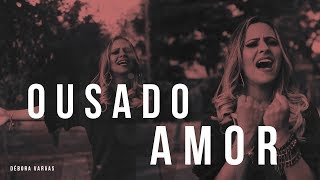 Ousado Amor Clipe Oficial  Reckless Love  Débora Vargas [upl. by Lyrrad]