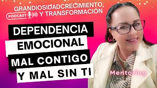 DEPENDENCIA EMOCIONAL MAL CONTIGO Y MAL SIN TI [upl. by Helaine]