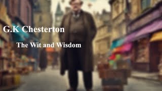 GK Chesterton The Wit and Wisdom [upl. by Hsetih329]