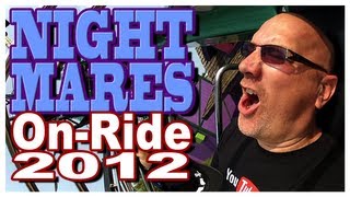 Night Mares OnRide 2012 Canadas Wonderland [upl. by Agon]