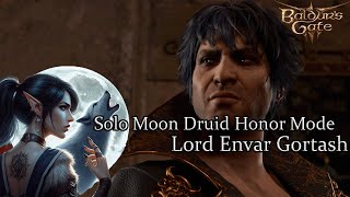 Solo Moon Druid Lord Envar Gortash Honor Run [upl. by Opiak]