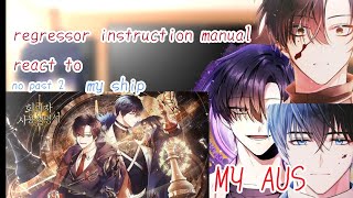 ✨Regressor Instruction Manual✨ react to  my aus 🟢my ship 🟢 gacha club [upl. by Nordek]