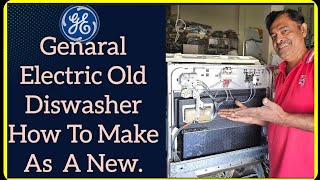 How To Reapir Genaral Electric Diswasher As a New [upl. by Varick]