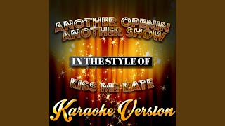 Another Openin Another Show In the Style of Kiss Me Kate Karaoke Version [upl. by Ennaira]