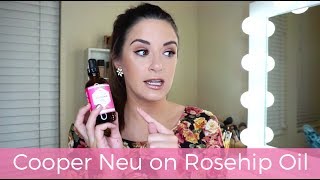 Beauty Blogger Cooper Neu Rosehip Oil Review  Leven Rose [upl. by Schwejda]