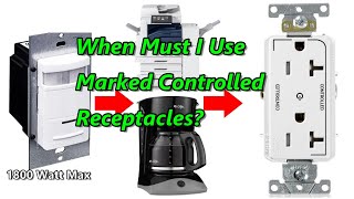 When Must I Use a Marked Controlled Receptacle [upl. by Cathrine]