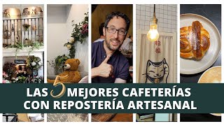 Las 5 MEJORES CAFETERIAS con repostería artesanal y café de especialidad [upl. by Bouley731]