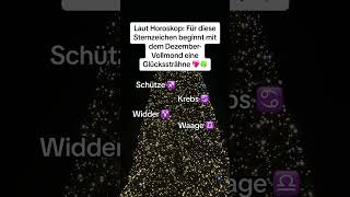 Laut Horoskop Für diese Sternzeichen beginnt mit dem DezemberVollmond eine Glückssträhne 💖🍀 [upl. by Girand]