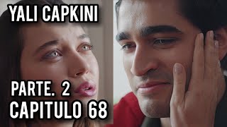 YALI CAPKINI CAPITULO 68 PARTE 2 Explicado FERÍT CORRE GRAVE PELIGRO [upl. by Euqram75]