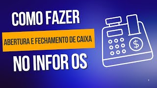 InforOS  Abertura e Fechamento de Caixa [upl. by Adnim]