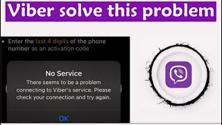 how to fix viber no service there seems to be a problem [upl. by Padegs212]