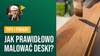 Jak prawidłowo malować deski Klucz do trwałości drewna [upl. by Lecirg]