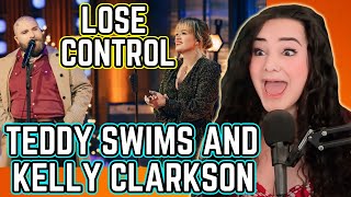 Teddy Swims amp Kelly Clarkson Lose Control  Opera Singer Reacts LIVE [upl. by Ainat847]