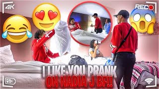 I LIKE YOU PRANK ON NADIA J BF👀 [upl. by Virgina]