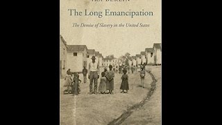 The Long Emancipation The Demise of Slavery in the United States [upl. by Ontine]