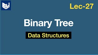 Binary tree  Recursive amp Properties  Data Structures  Lec27  Bhanu Priya [upl. by Notyal]