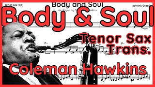 Body And Soul  Coleman Hawkins  Tenor Sax Transcription [upl. by Rehtnug]