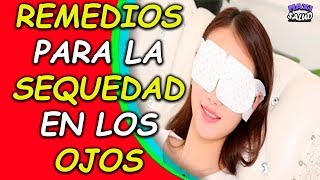 10 Remedios Naturales Para Aliviar La Sequedad Ocular [upl. by Siblee19]