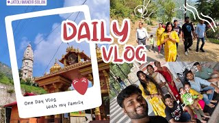 Family Vlog ❤  Exploring Solan Himachal Pradesh [upl. by Devy]