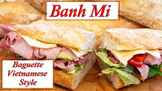 Banh Mi Baguettes Vietnamese Sandwich Bread [upl. by Ancelin]